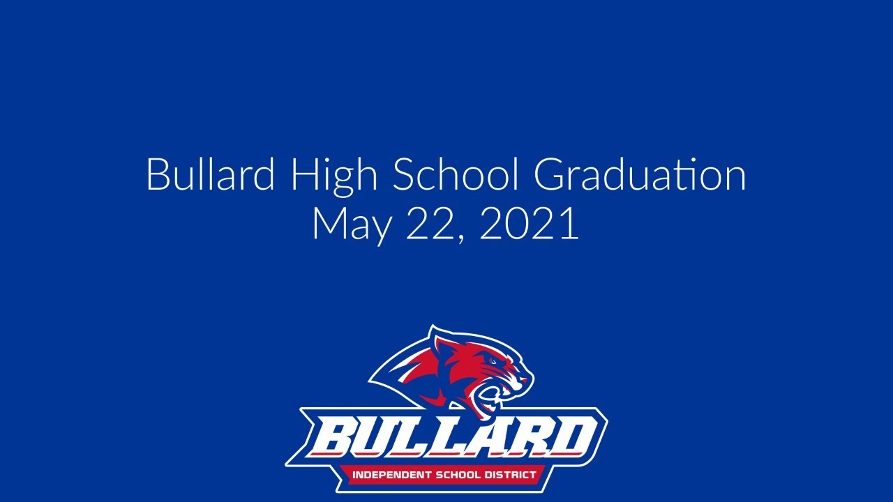 Bullard High School Graduation 2021 YouTube