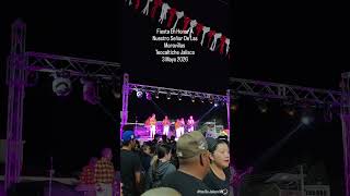 Fiesta En Honor ANuestro Señor De Las Maravillas Teocaltiche Jalisco 3 Mayo 2026