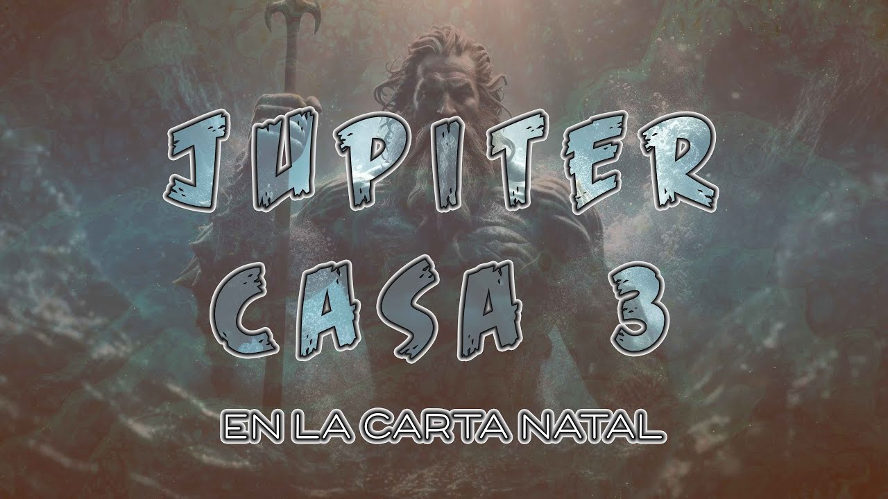 Jupiter en la Casa 3 en la Carta Natal - YouTube