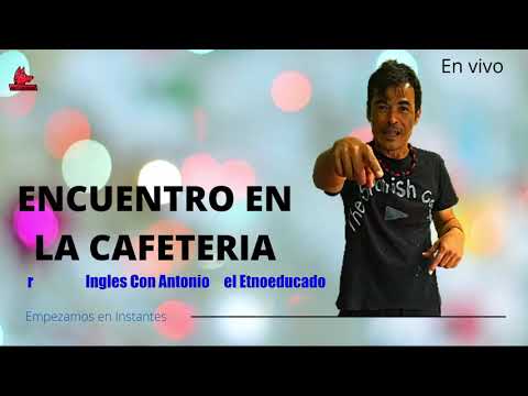 🔴MEETING In a [CAFE IN ENGLISH] 2.021🚀. ENCUENTRO 💥EN UNA CAFETERIA EN INGLES.