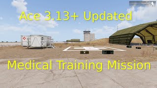 Arma 3 - Ace Medical Training mission Update