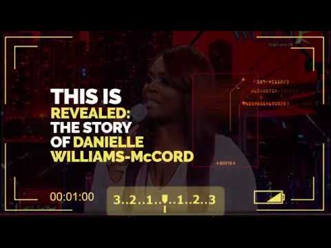 Revealed Series: Episode 4: The Story of Danielle Williams McCord: From