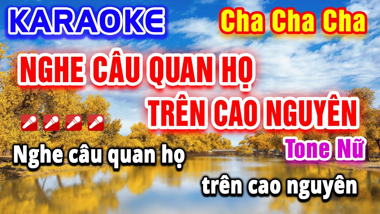 Nghe Câu Quan Họ Trên Cao Nguyên Karaoke Tone Nữ Cha Cha Cha | Beat Hay Dễ Hát | PVQ Karaoke