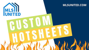 How To Customize Your Hot Sheets In Flex MLS - MLS United