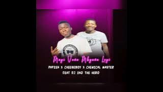 Mayi Vona Mbyana Leyi - Papzen & Master Cheeseboy & Chemical Feat Dj Ino The Hero