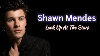 Shawn Mendes - Look Up At The Stars (Lyrics Video) FULL HD