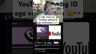 Xqc Reacts To Youtube Id Age Verification