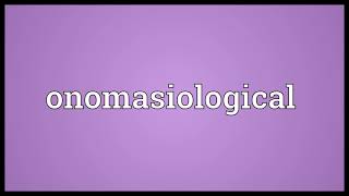 Onomasiological Meaning