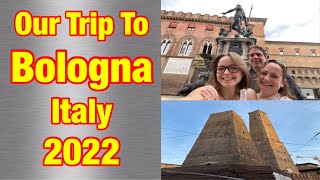 Our Trip To Bologna Italy ?? 2022 ( Part 1 of our Greek Cruise Holiday )