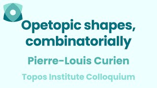 Pierre-Louis Curien: Opetopic shapes, combinatorially