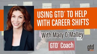 How to Use GTD When You’re in a Work Transition