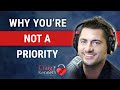 Why You're Not A Priority