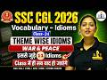 ⚔️Idioms & Phrases Class-34 | Theme: War & Peace | Asked in CGL, CPO | Radhika Mam | RBE