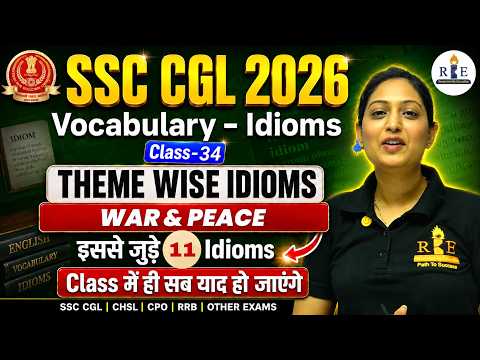 ⚔️Idioms & Phrases Class-34 | Theme: War & Peace | Asked in CGL, CPO | Radhika Mam | RBE