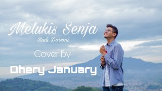 Budi Doremi  Melukis Senja  Cover By Dheryjanuary 