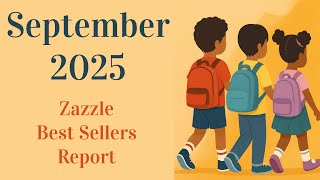 September 2025 Zazzle Sales Best-Sellers List