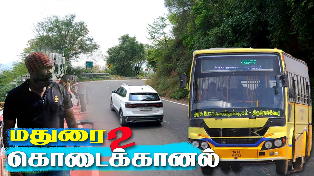 Madurai to Kodaikanal Bus Journey  -  A Complete Guide