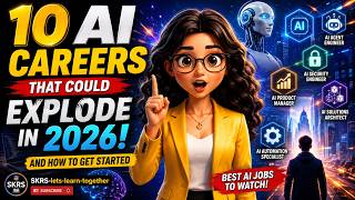 10 AI Careers That Could Explode in 2026 — And How to Get Started