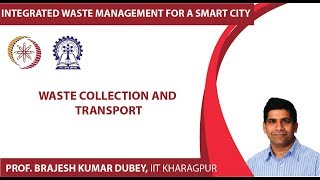 Lecture 21 : Waste Collection and Transport