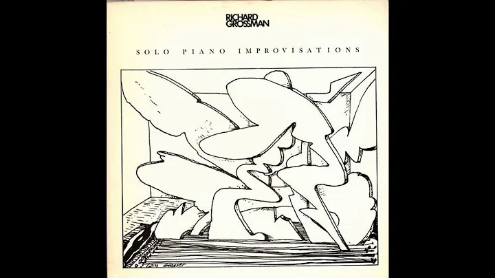 Richard Grossman - Solo Piano Improvisations (1982)