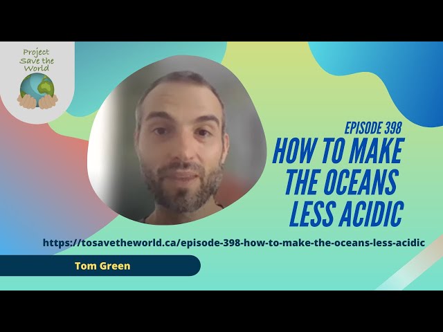 Episode 398 How to Make The Oceans Less Acidic