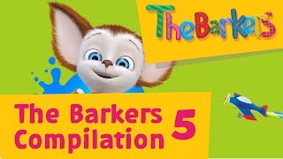 The BARKERS! - Barboskins - The Barkers Compilation 5 (Five Full episodes) [HD]