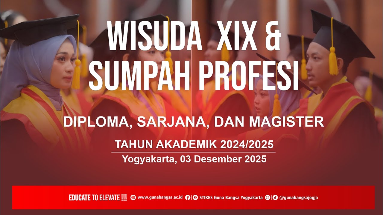 Wisuda XIX dan Sumpah Profesi TA 2024/2025 | STIKES Guna Bangsa Yogyakarta