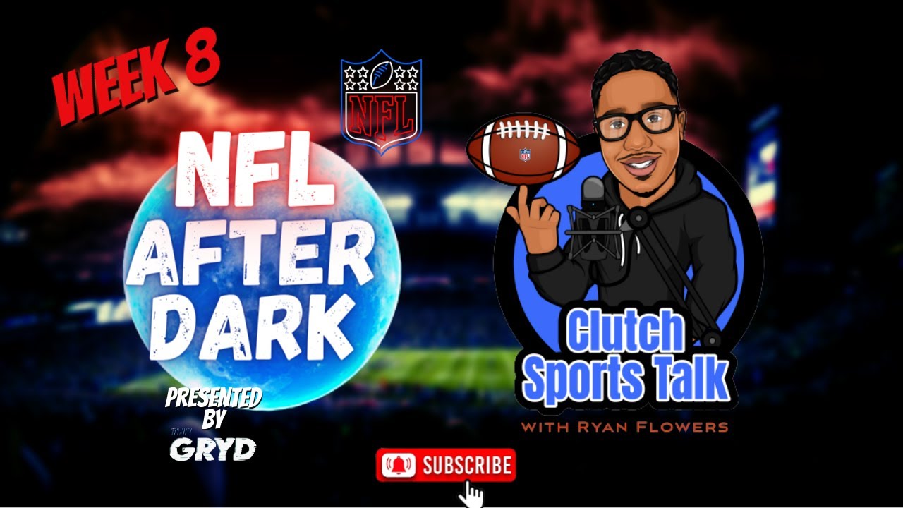 WEEK 8 AFTERMATH! | NFL After Dark #nfl #americanfootball #nflhighlights #nflpredictionstoday