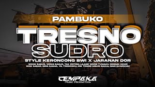 DJ TRESNO SUDRO • STYLE REGGAE KERONCONG BWI X JARANAN DORR