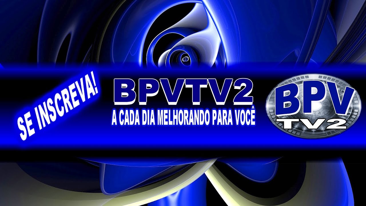 TRAILER DO CANAL BPVTV2 - CONHEÇA E SE INSCREVA! - YouTube