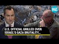 Biden official vs reporter over us backing israels gaza brutality  watch