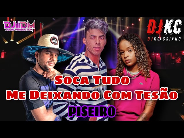 DJKCassiano u0026 DJ DM - Soca Tudo,Me Deixando Com Tesão - Feat. MC Dricka,MC Levin PISEIRO PRA PAREDÃO class=