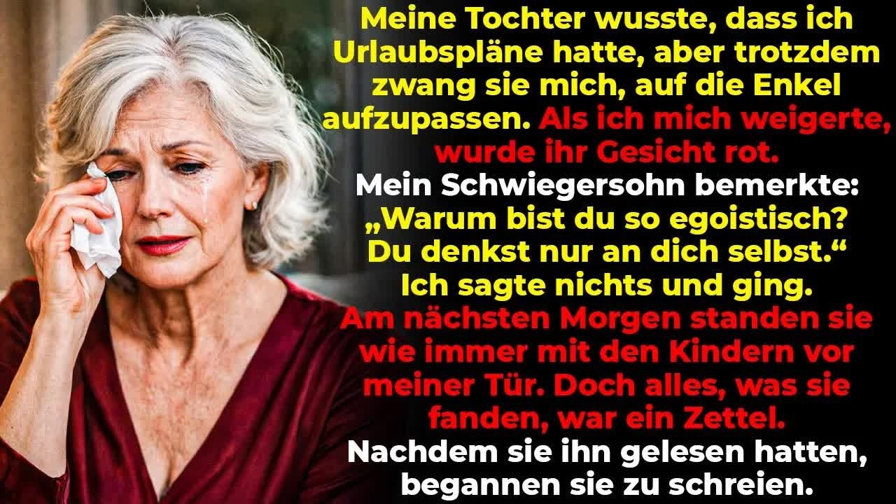 Meine Tochter zwang mich, die Enkel zu hüten – obwohl sie wusste, dass ich Urlaubspläne hatte