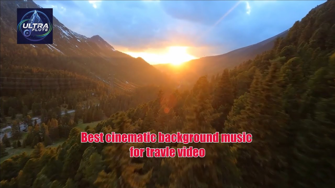 Best cinematic background music for travel videos || Adventure Travel Vlog music by UltraFlute
