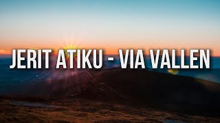 Via Vallen - Jerit Atiku (Lirik)