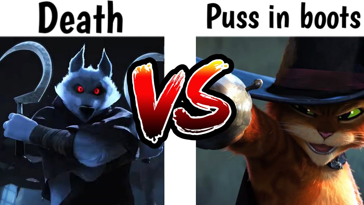 Puss in Boots VS Death Who will win ? YouTube
