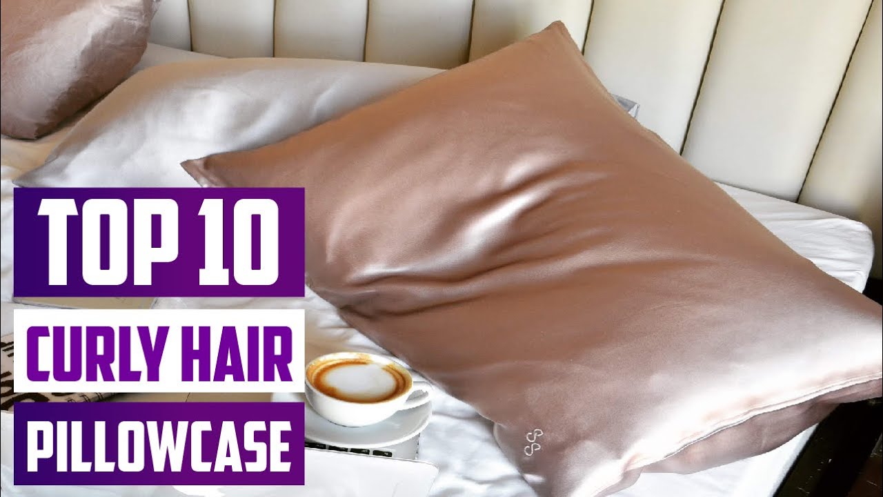 Top 10 Best Silk Pillowcase for Curly Hairs in 2025 | In-Depth Reviews & Buying Guide
