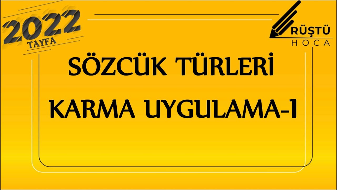 26) Sözcük Türleri / Karma Uygulama -1 / RÜŞTÜ HOCA
