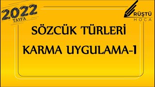 26) Sözcük Türleri / Karma Uygulama -1 / RÜŞTÜ HOCA