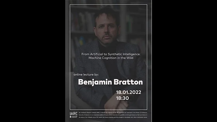 Benjamin Bratton - From Artificial to Synthetic In...