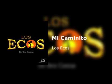 Los Ecos - Mi Caminito
