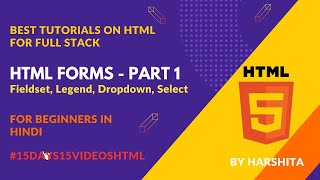 HTML Forms - Part 2 - Fieldset, Dropdown | HTML Tutorials for Beginners in Hindi 🔥 🔥 🔥