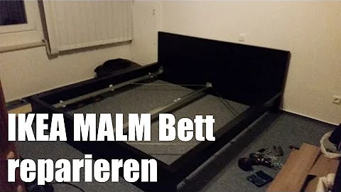 Ikea Malm Bett reparieren und verstrken