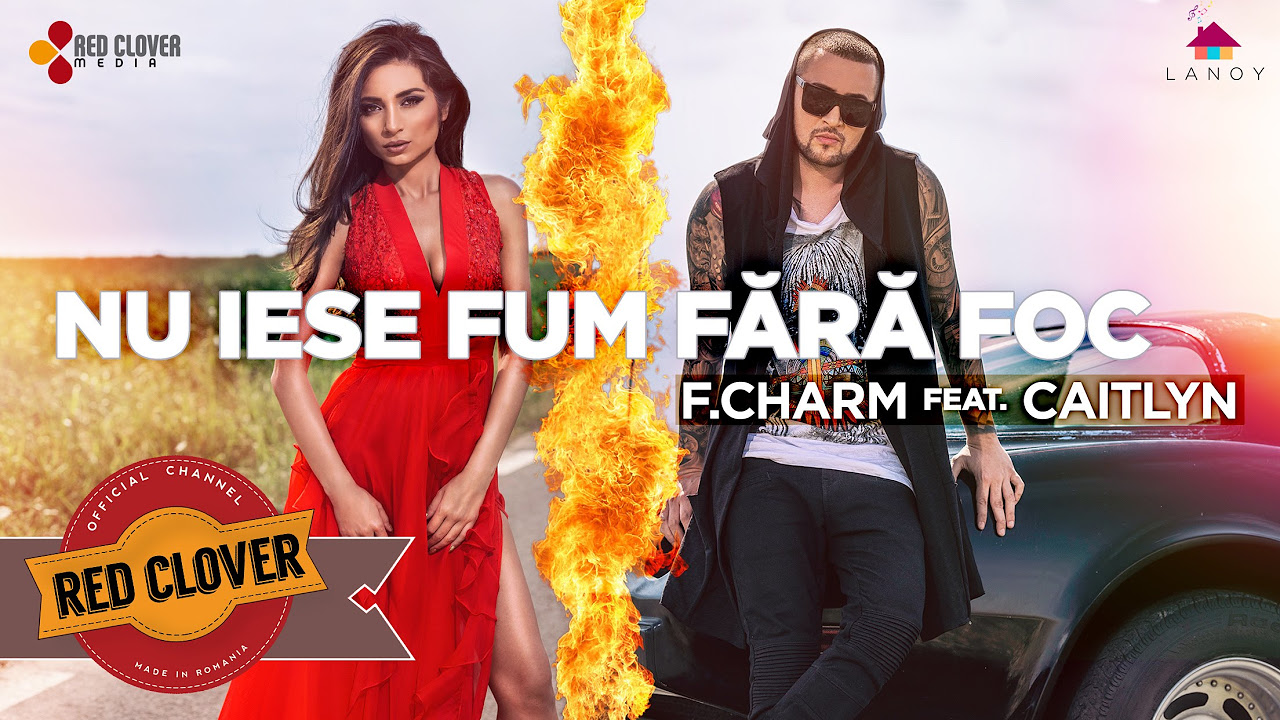 FCharm feat Caitlyn   Nu iese fum fara foc by Lanoy videoclip oficial