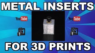 3D Printing Tutorial: 3D Print Metal Inserts