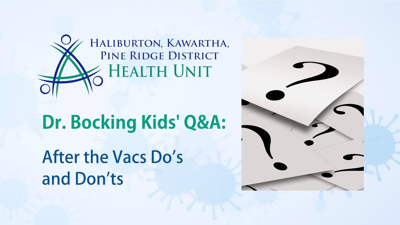 Dr. Bocking Kids' Q&A: After the Vacs Do's and Don'ts - Dr. Bocking Kids' Q&A: After the Vacs Do's and Don'ts
