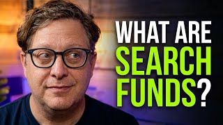 Search Funds: What They Are (An Introduction)