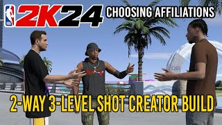 NBA 2K24 - FIRST 2 WAY 3 LEVEL SHOT CREATOR BUILD + CHOOSING THE RIGHT AFFILIATION