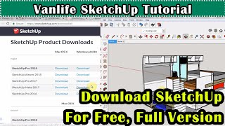 How to Download SketchUp For Free Full Version Software Download for Offline Use. Vanlife Design. screenshot 5
