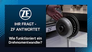 Wie funktioniert ein Drehmomentwandler? IHR FRAGT - ZF ANTWORTET